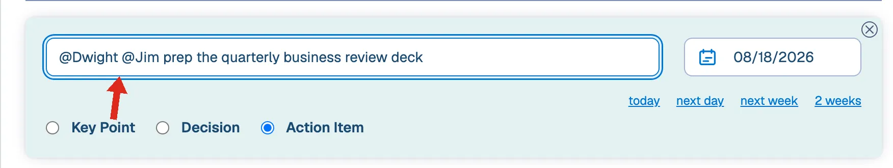 Action item assigned to multiple people using several @mentions